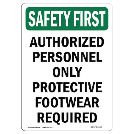 Signmission OSHA, 24" Height, Decal, 24" W, 24" H, Portrait, Authorized Personnel Protective OS-SF-D-1824-V-11035